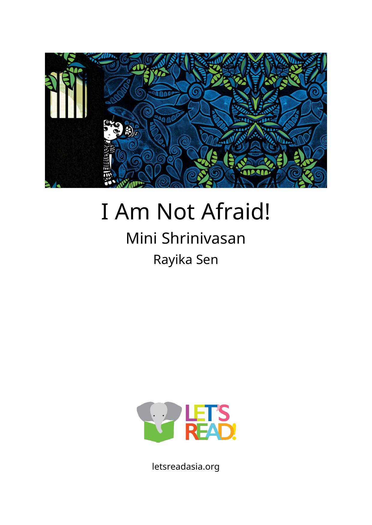 I Am Not Afraid!